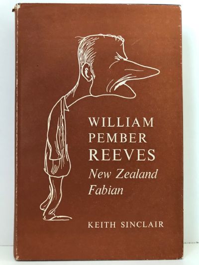 WILLIAM PEMBER REEVES: New Zealand Fabian