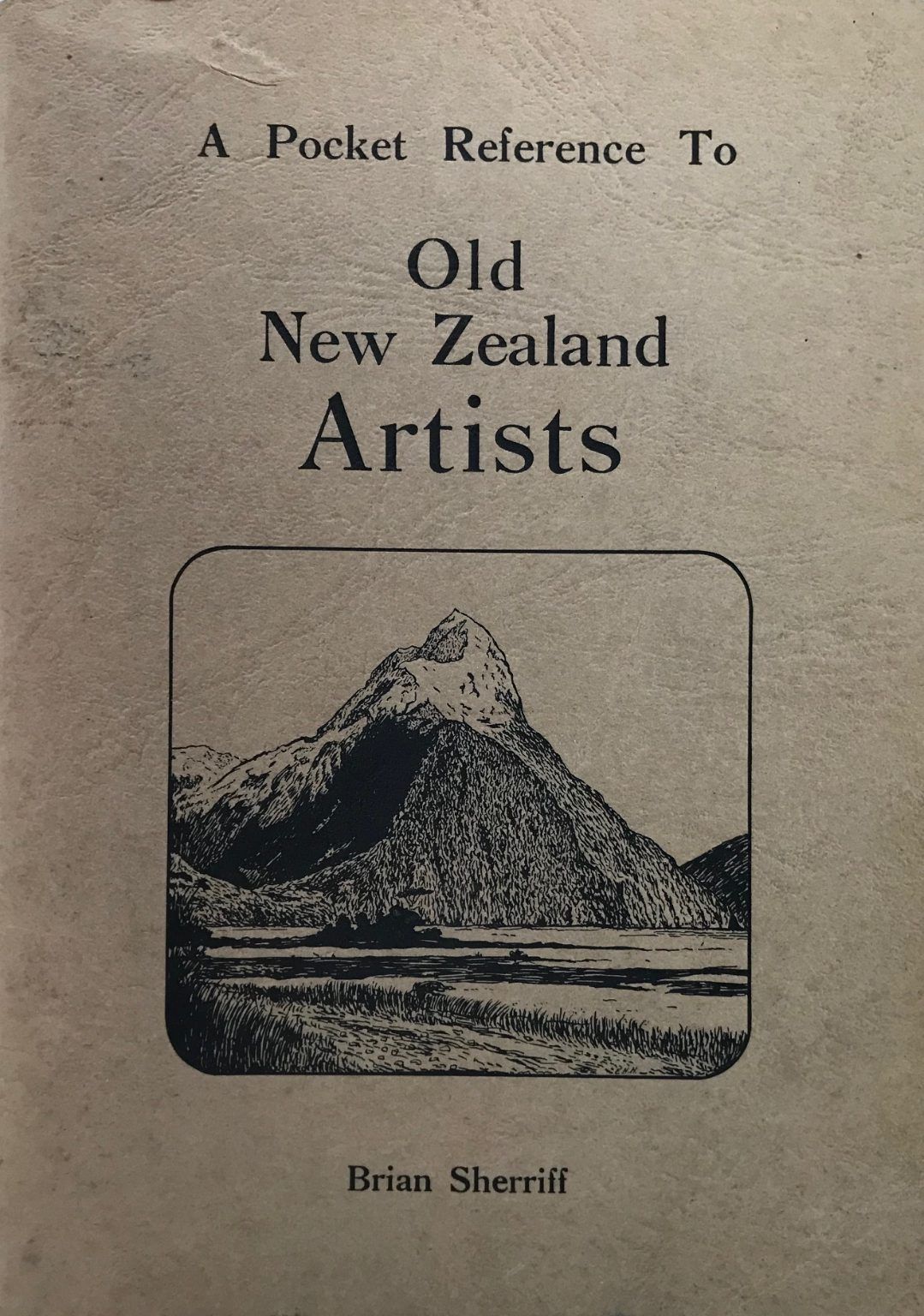 A POCKET REFERENCE TO OLD NEW ZEALAND ARTISTS