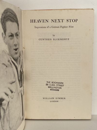 HEAVEN NEXT STOP: Impressions of a German Fighter Pilot