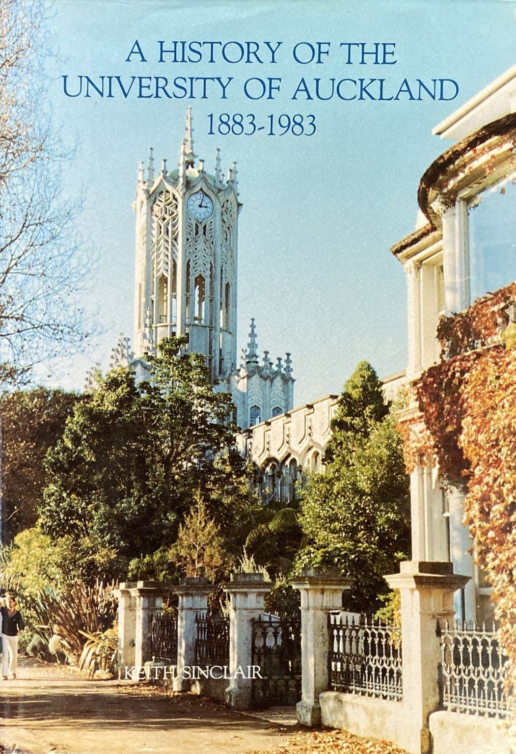 A HISTORY OF THE UNIVERSITY OF AUCKLAND 1883-1983