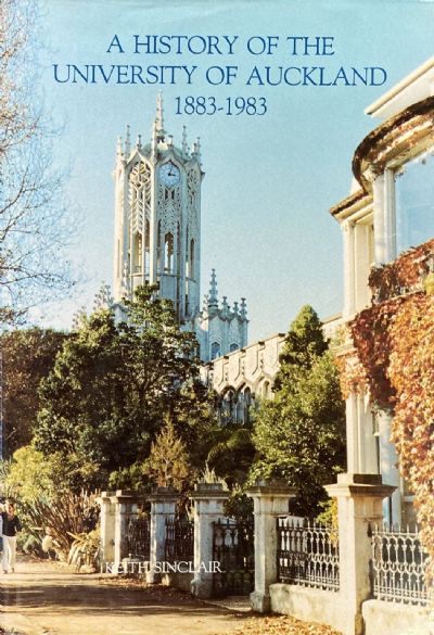 A HISTORY OF THE UNIVERSITY OF AUCKLAND 1883-1983 