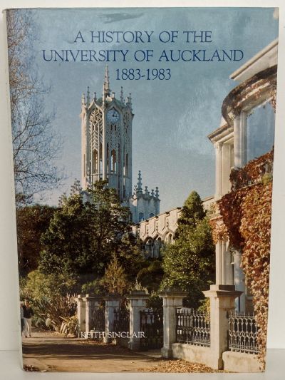 A HISTORY OF THE UNIVERSITY OF AUCKLAND 1883-1983