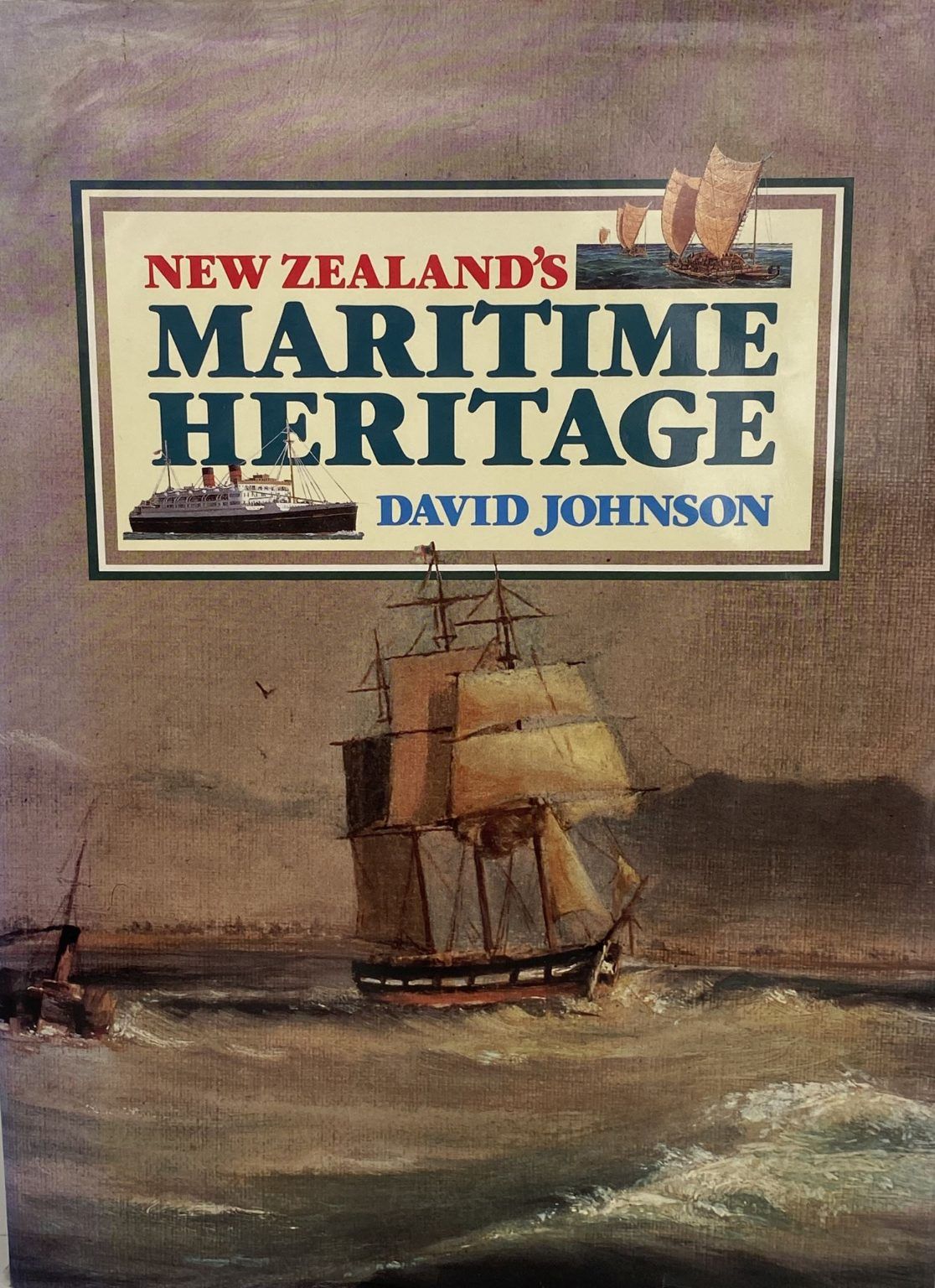 NEW ZEALAND'S MARITIME HERITAGE