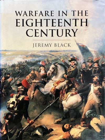 WARFARE IN THE EIGHTEENTH CENTURY 