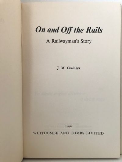 ON AND OFF THE RAILS: A Railwayman's Story