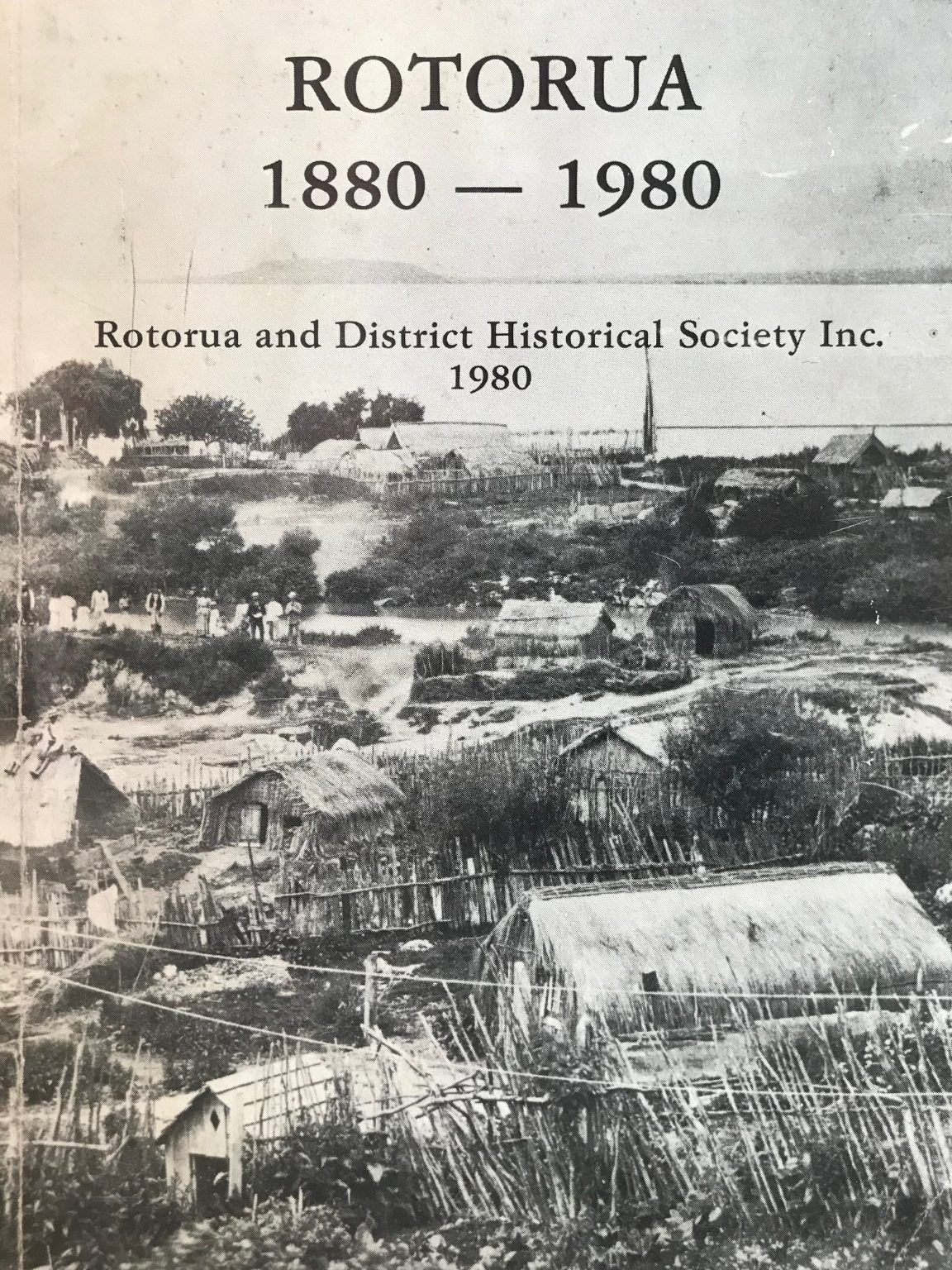 ROTORUA 1880-1980