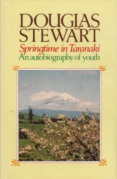 SPRINGTIME IN TARANAKI: An Autobiography of Youth