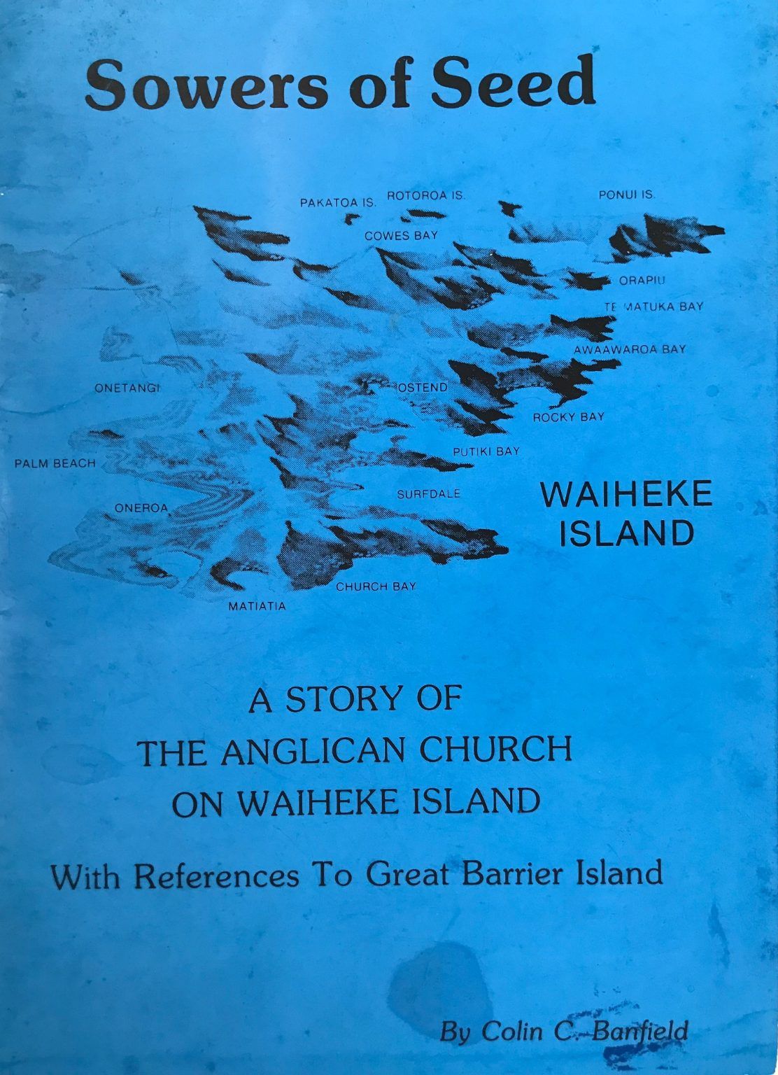 SOWERS OF SEED: A Story of The Anglican Church on Waiheke Island