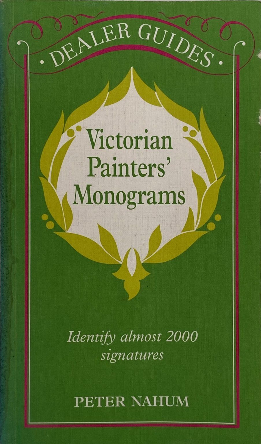 VICTORIAN PAINTERS' MONOGRAMS: Identify Almost 2000 Signatures