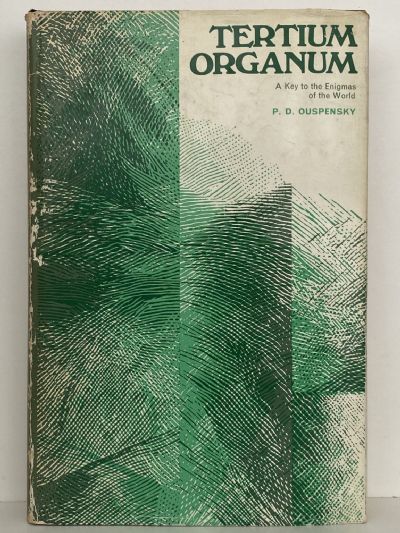 TERTIUM ORGANUM: A Key to the Enigmas of The World