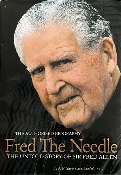 FRED THE NEEDLE: The Untold Story of Sir Fred Allen 