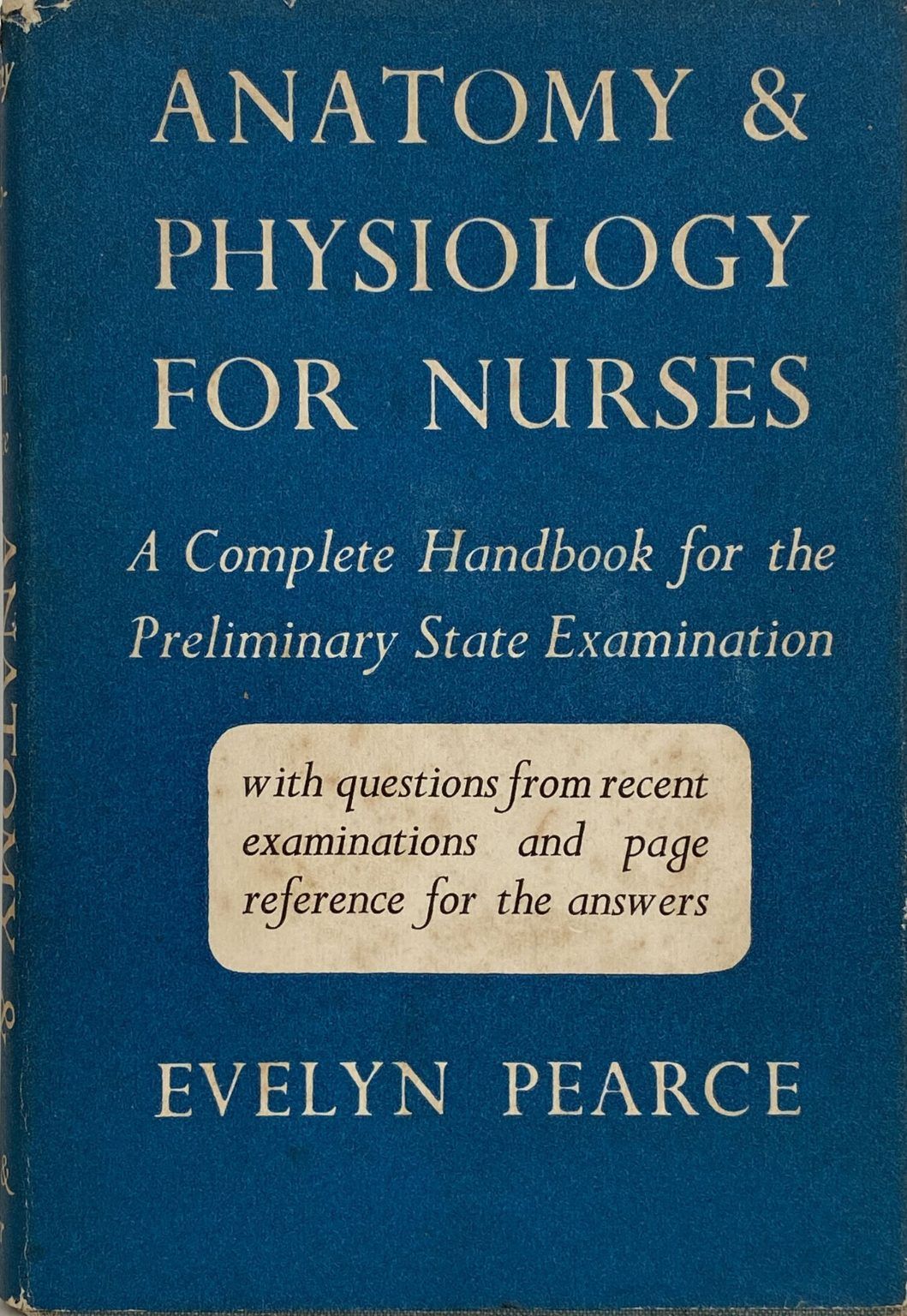 ANATOMY & PHYSIOLOGY FOR NURSES: A Complete Handbook