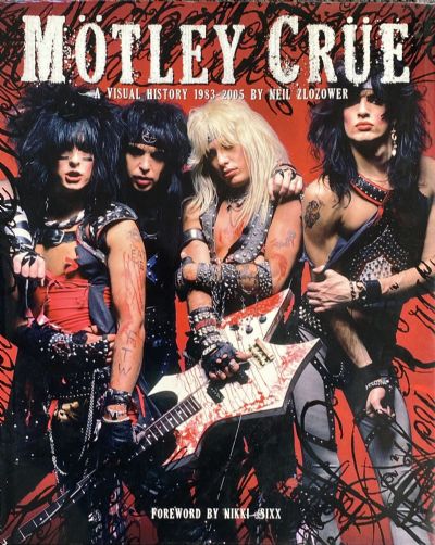 MOTLEY CRUE: A Visual History 1983-2005