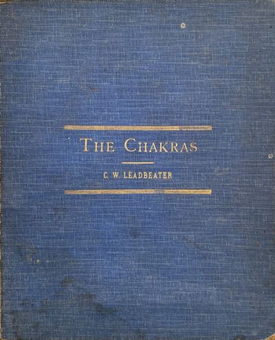 THE CHAKRAS: A Monograph 