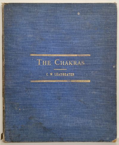 THE CHAKRAS: A Monograph