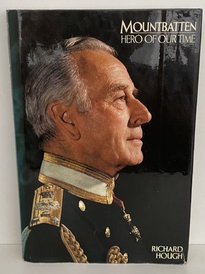 MOUNTBATTEN: Hero of Our Time