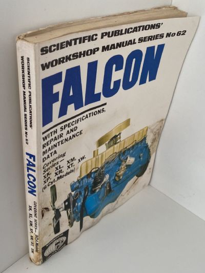 FORD FALCON Workshop Manual - Series XK, XL, XM, XP, XR, XT, XW 6 cylinders