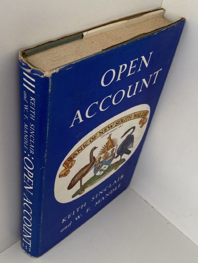 OPEN ACCOUNT: A History of the Bank of New South Wales in New Zealand 1861-1961