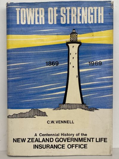 TOWER OF STRENGTH: NZ Government Life Insurance