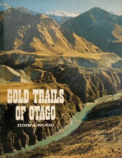 GOLD TRAILS OF OTAGO 