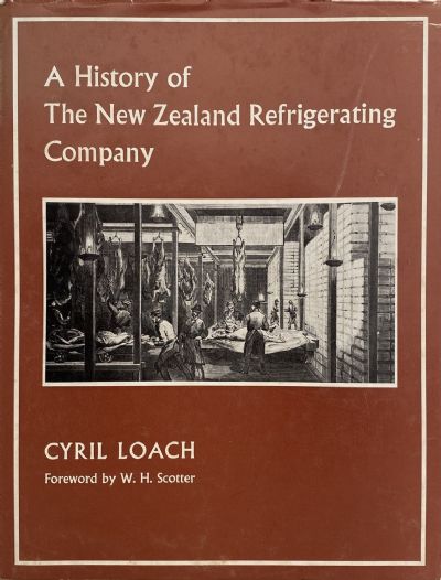 A HISTORY OF THE NEW ZEALAND REFRIGERATING COMPANY 