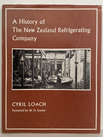 A HISTORY OF THE NEW ZEALAND REFRIGERATING COMPANY