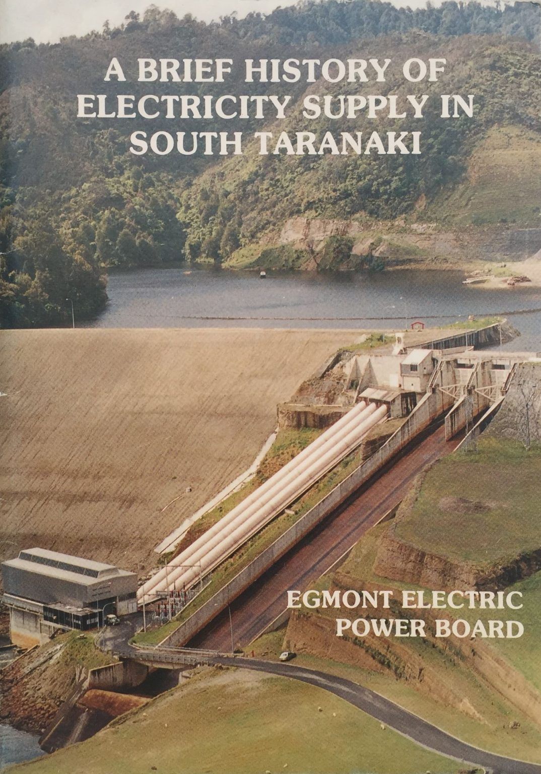 A Brief History of Electric Power in the South Taranaki