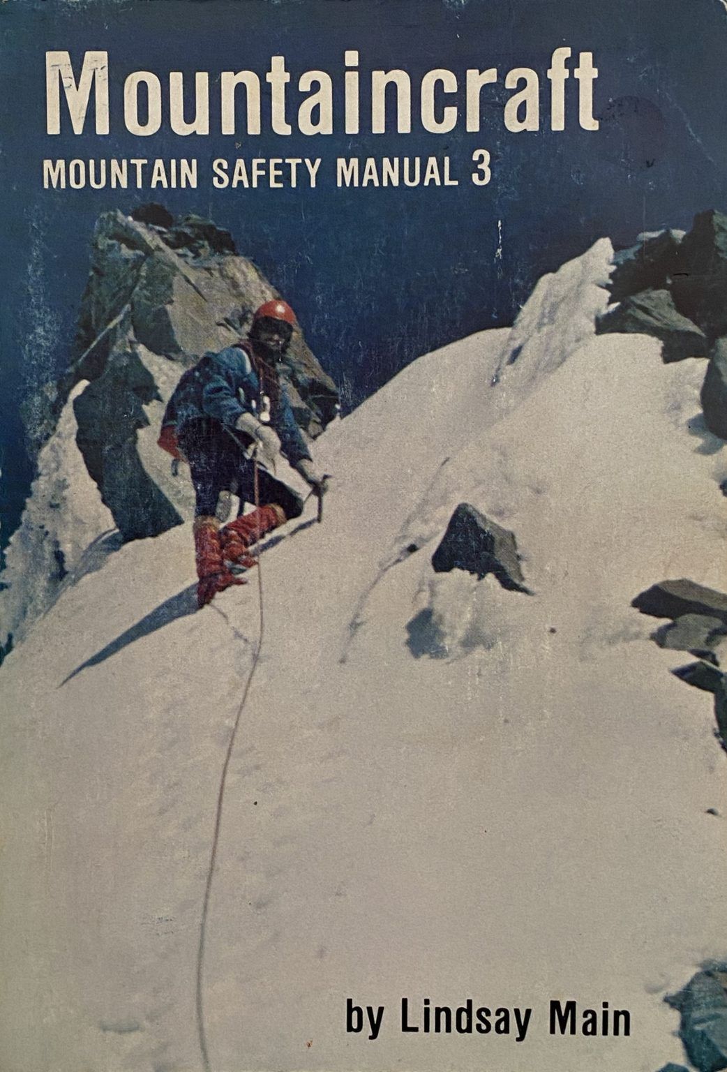 MOUNTAINCRAFT SAFETY MANUAL: No 3