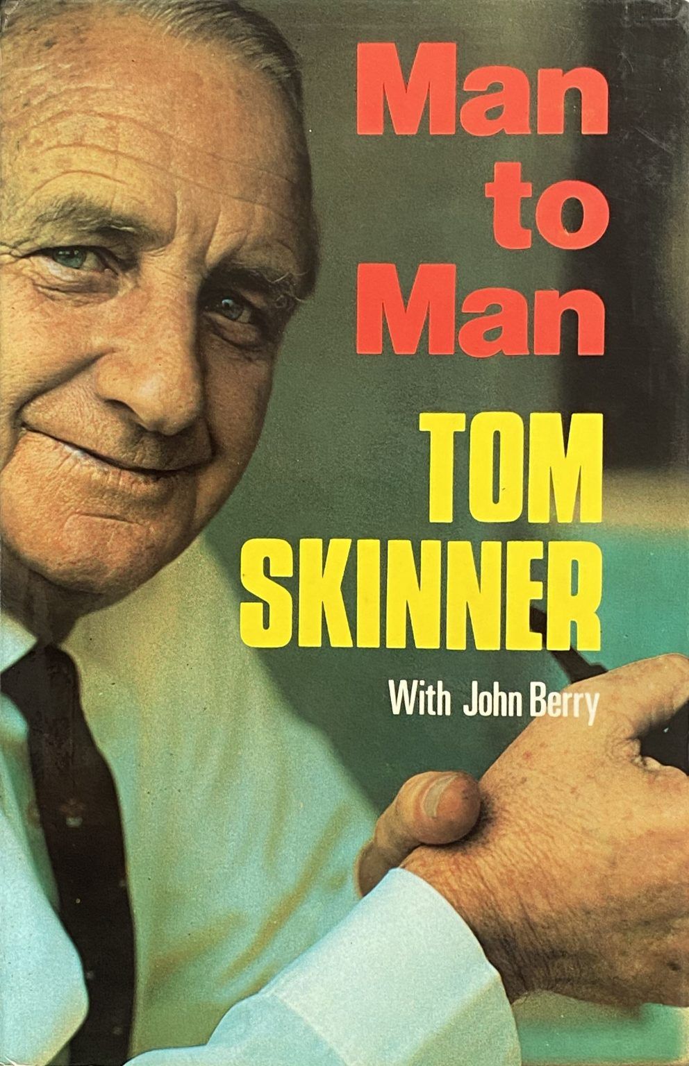 MAN TO MAN: Biography of Tom Skinner