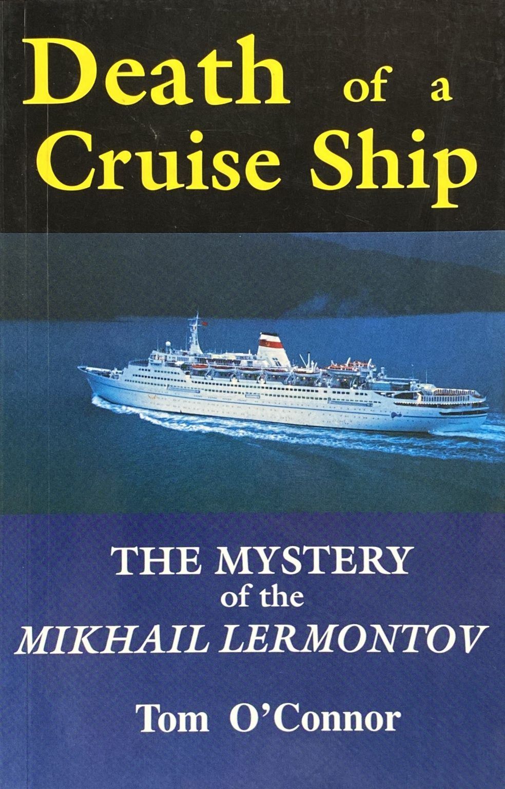 DEATH OF A CRUISE SHIP: The Mystery of the Mikhail Lermontov