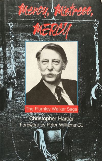 MERCY, MISTRESS, MERCY: The Plumley Walker Saga