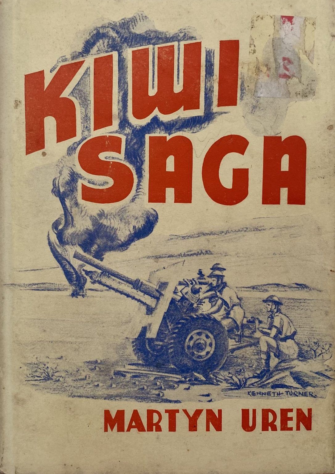 KIWI SAGA: Memoirs of a New Zealand Artilleryman