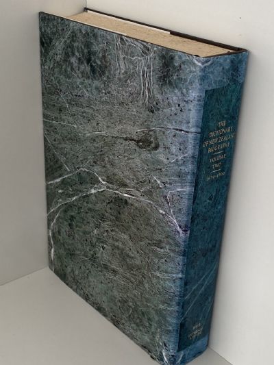 THE DICTIONARY OF NEW ZEALAND BIOGRAPHY: Volume One, 1769-1869