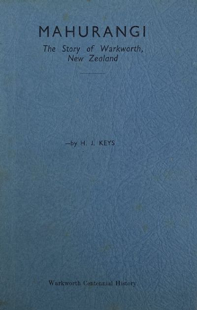 MAHURANGI: The Story of Warkworth