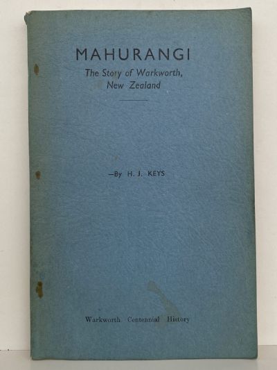 MAHURANGI: The Story of Warkworth