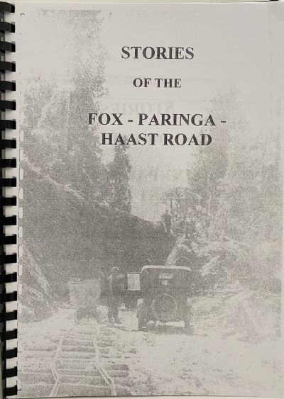 STORIES OF THE FOX-PARINGA-HAAST ROAD 