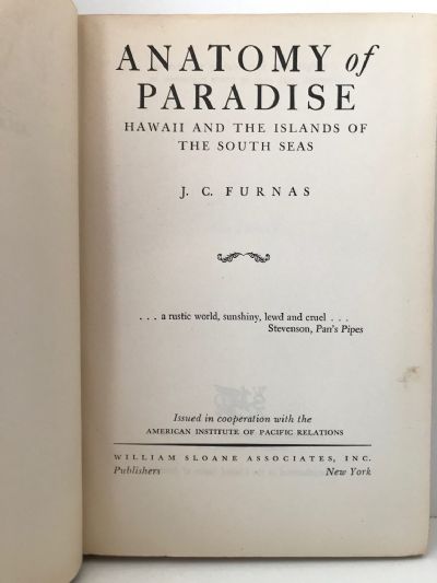 ANATOMY OF PARADISE: Hawaii and The Islands of The South Seas