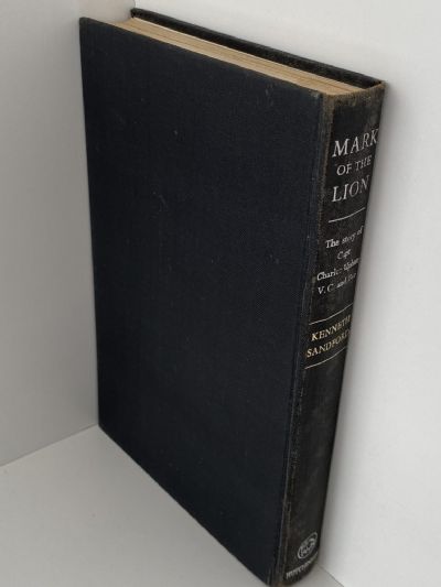MARK OF THE LION: The story of Charles Upham V.C & Bar