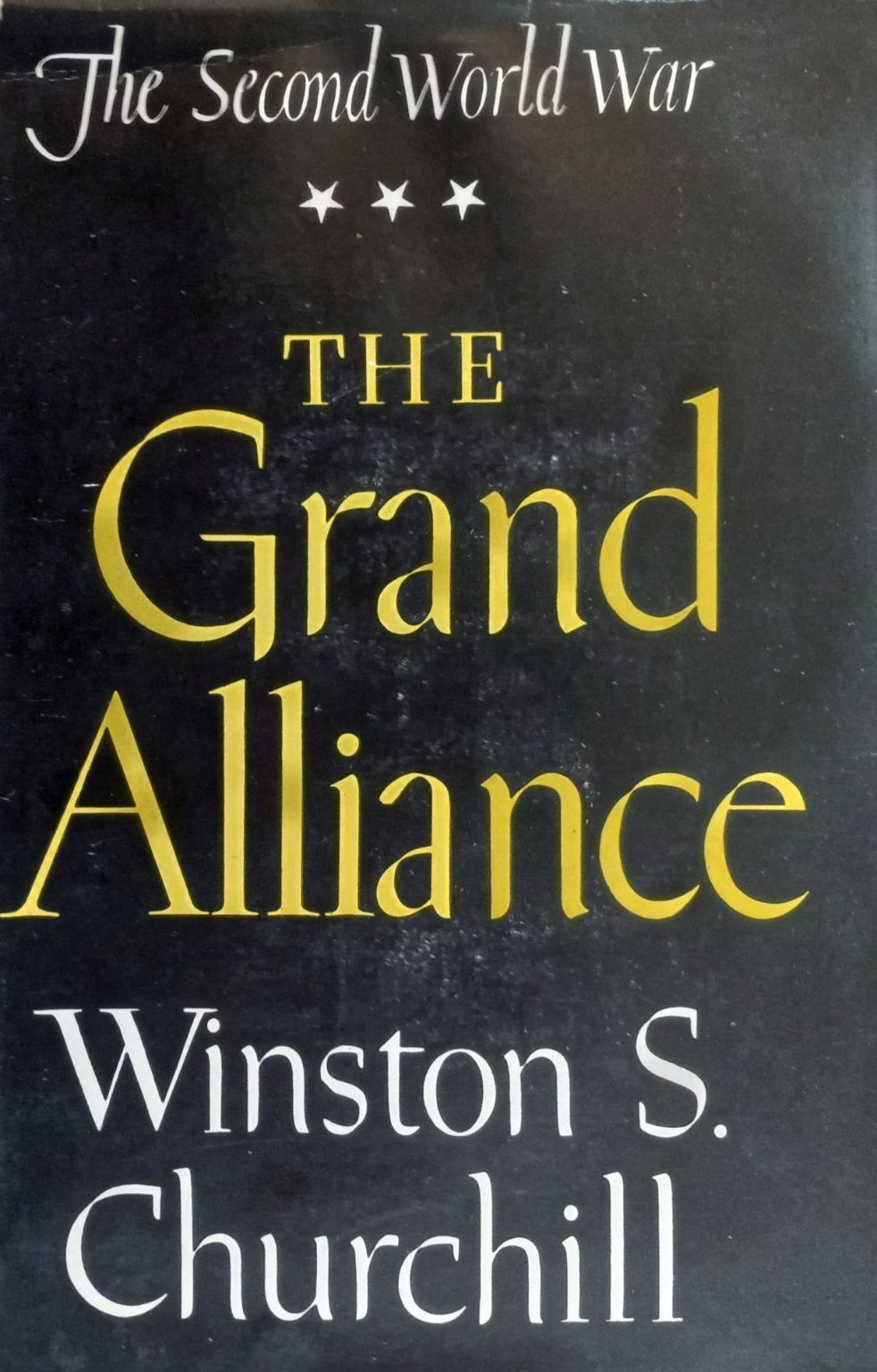 THE SECOND WORLD WAR: Volume III The Grand Alliance