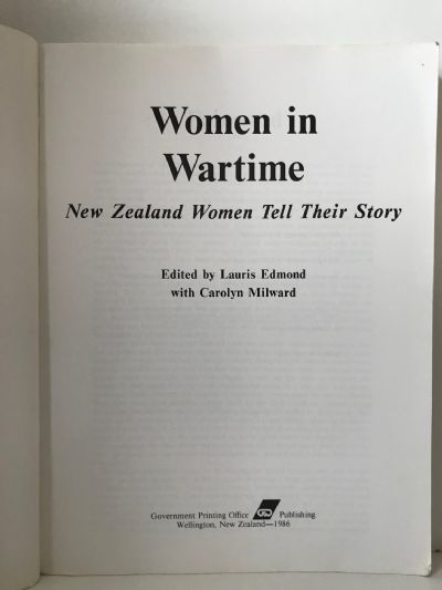 WOMEN IN WARTIME: New Zealand Women Tell Their Story
