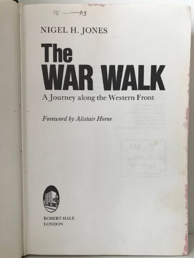 THE WAR WALK: A Journey Along The Western Front