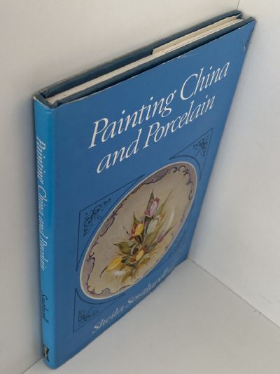 PAINTING CHINA AND PORCELAIN