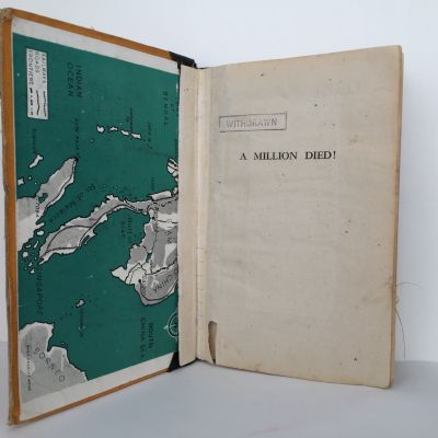 A MILLION DIED!  A Story of War in the Far East