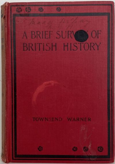 A BRIEF SURVEY OF BRITISH HISTORY