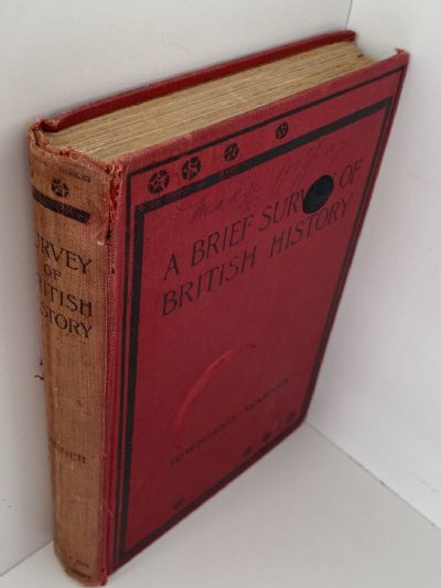 A BRIEF SURVEY OF BRITISH HISTORY