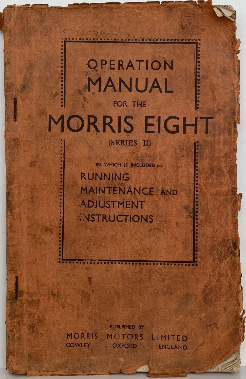 OPERATION MANUAL for the MORRIS EIGHT (SERIES II)