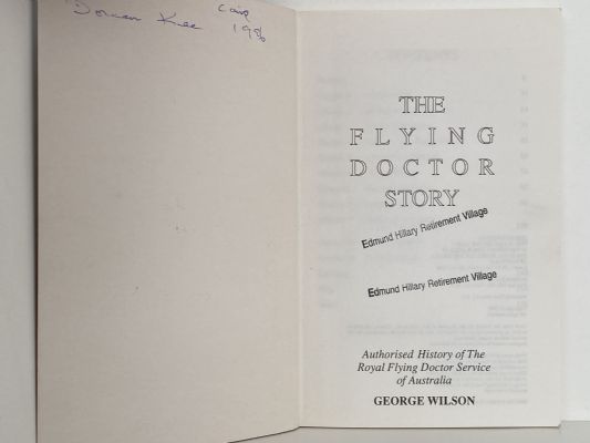 THE FLYING DOCTOR STORY: An Authorised History of The Royal Flying Doctor Service