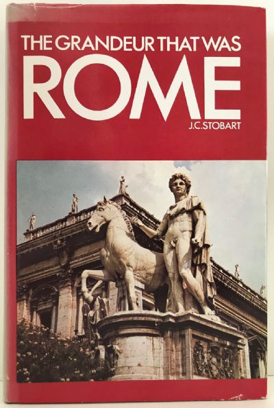 THE GRANDEUR THAT WAS ROME