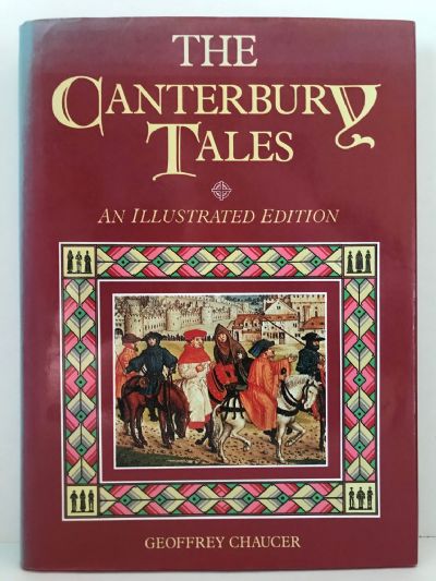 THE CANTERBURY TALES: An Illustrated Edition