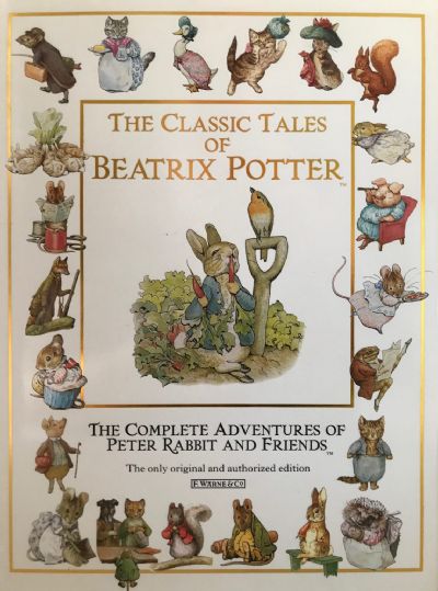 THE CLASSIC TALES OF BEATRIX POTTER: The Adventures of Peter Rabbit and Friends